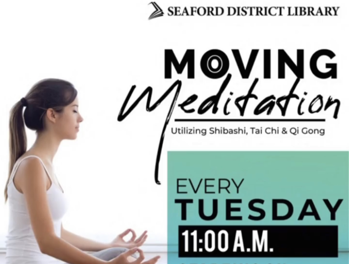 Moving Meditation and Tai Chi at Seaford District Library occurs Tuesdays at 11am.