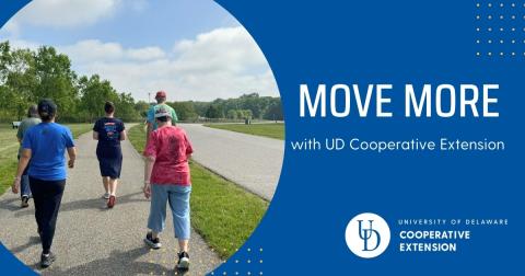 Adults walking outside with the caption "Move More with UD Cooperative Extension